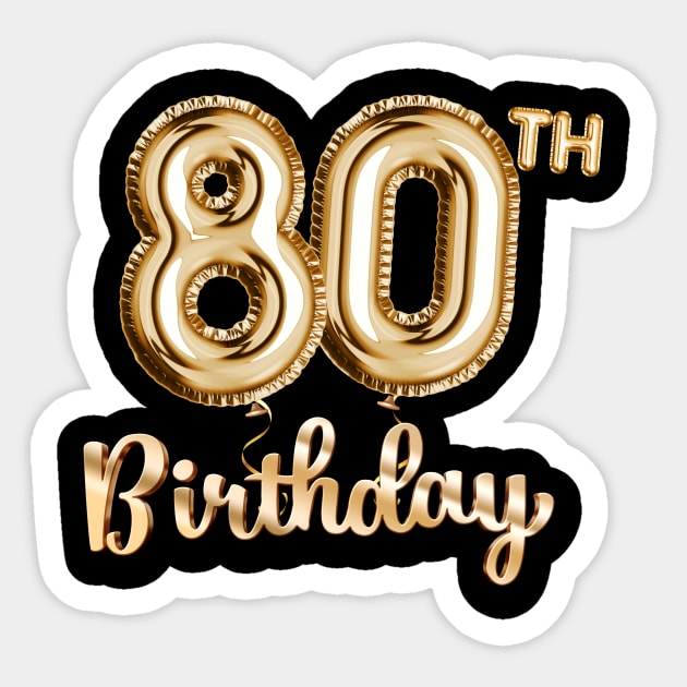 80th Birthday Gifts - Party Balloons Gold Sticker by BetterManufaktur